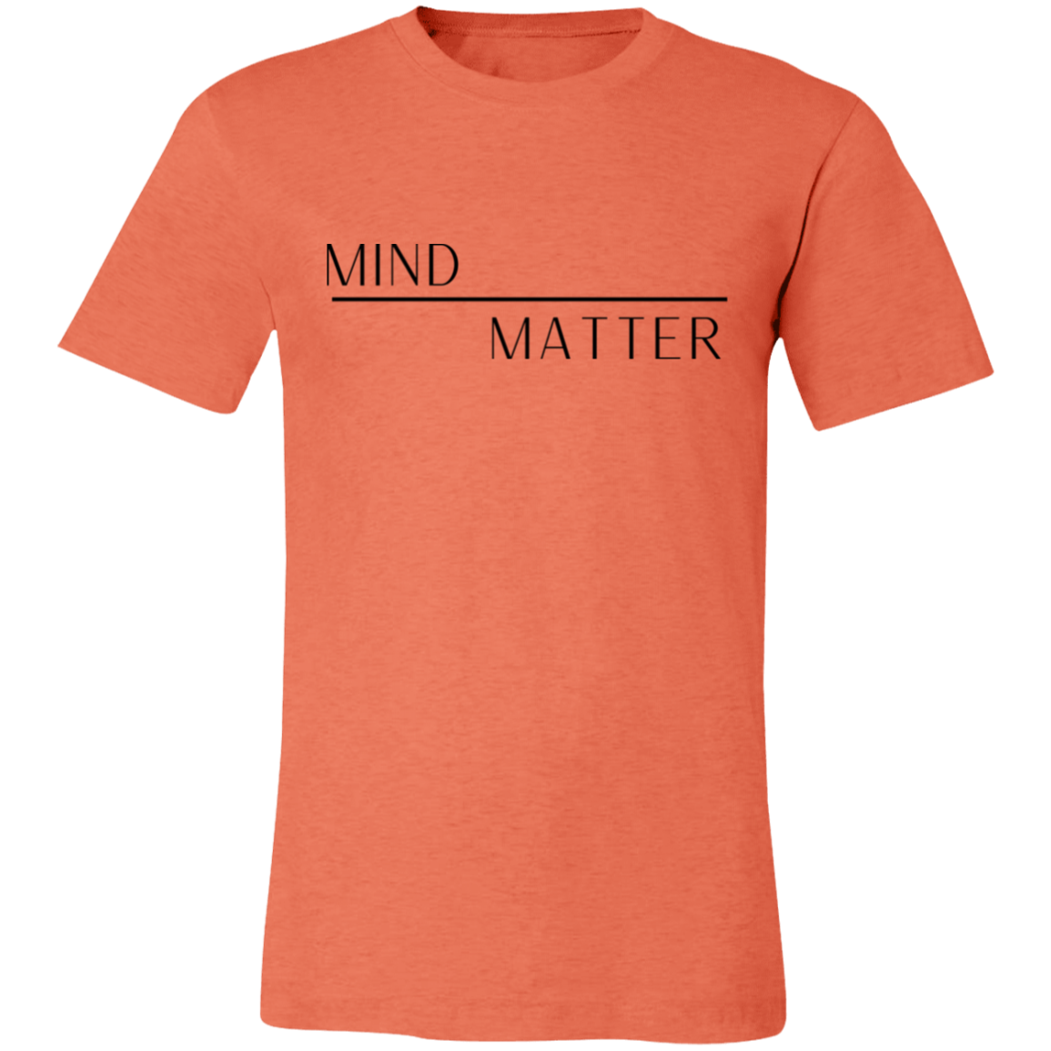 Mind Over Matter T-Shirt