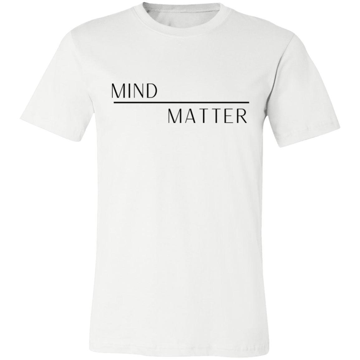 Mind Over Matter T-Shirt