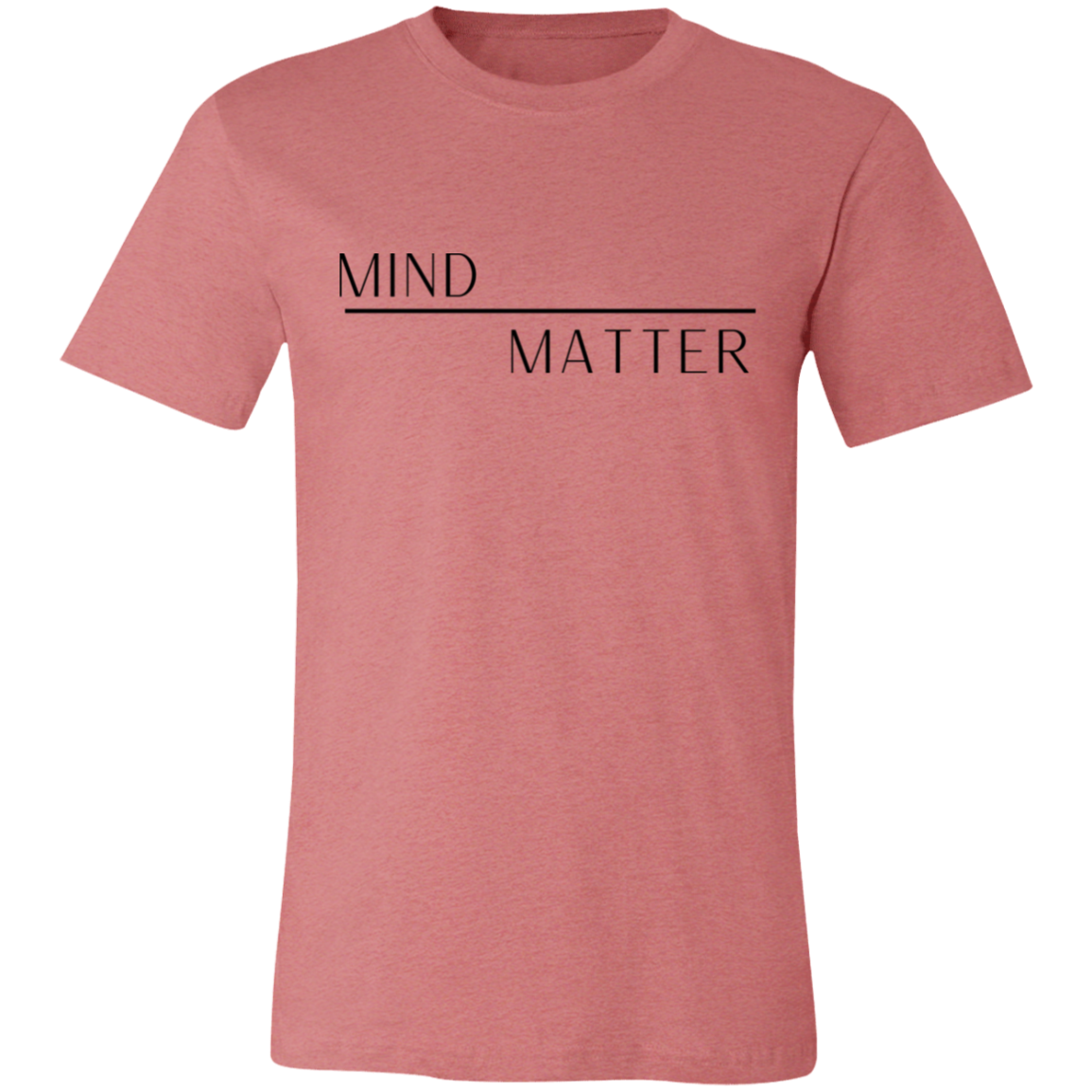 Mind Over Matter T-Shirt