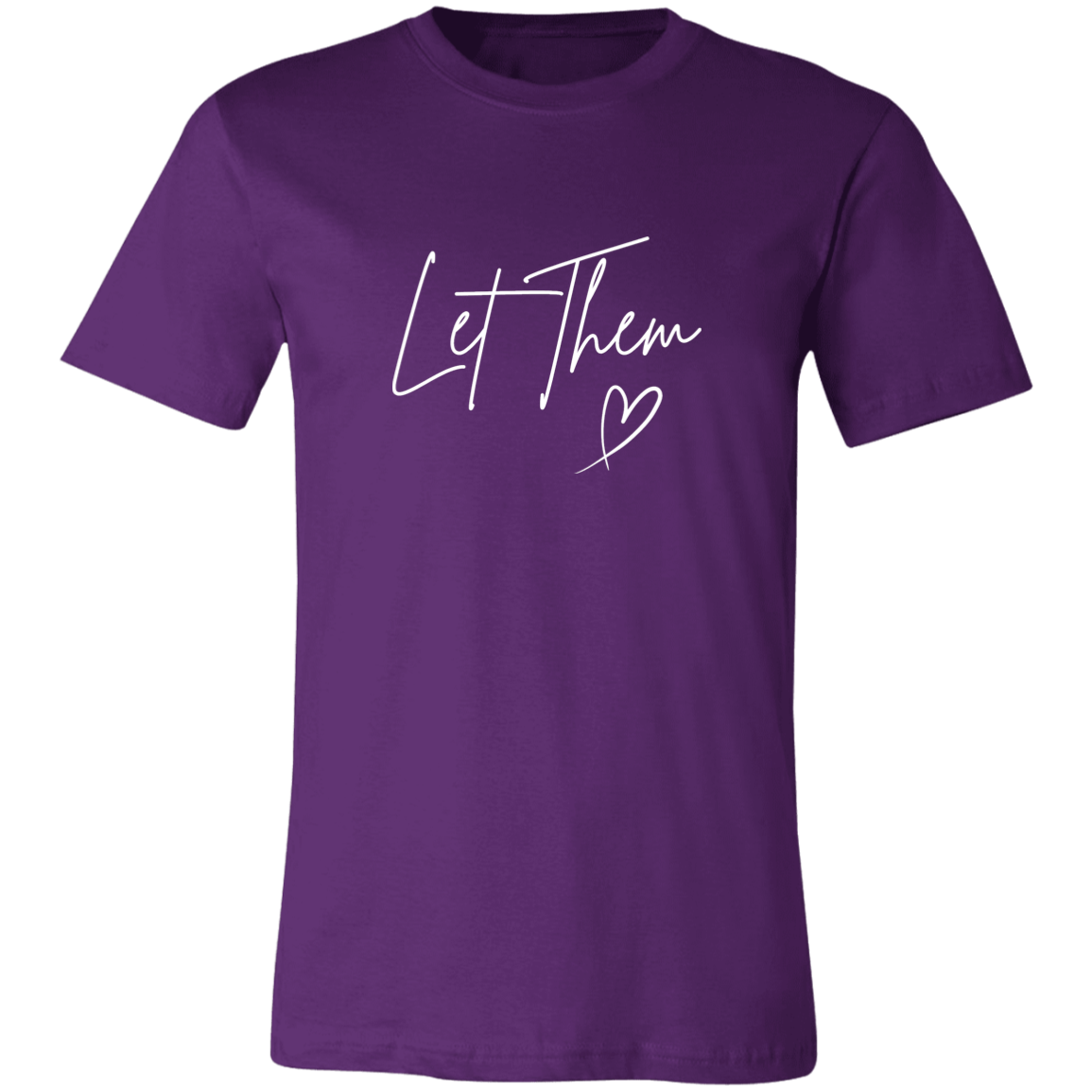 Let Them T-Shirt