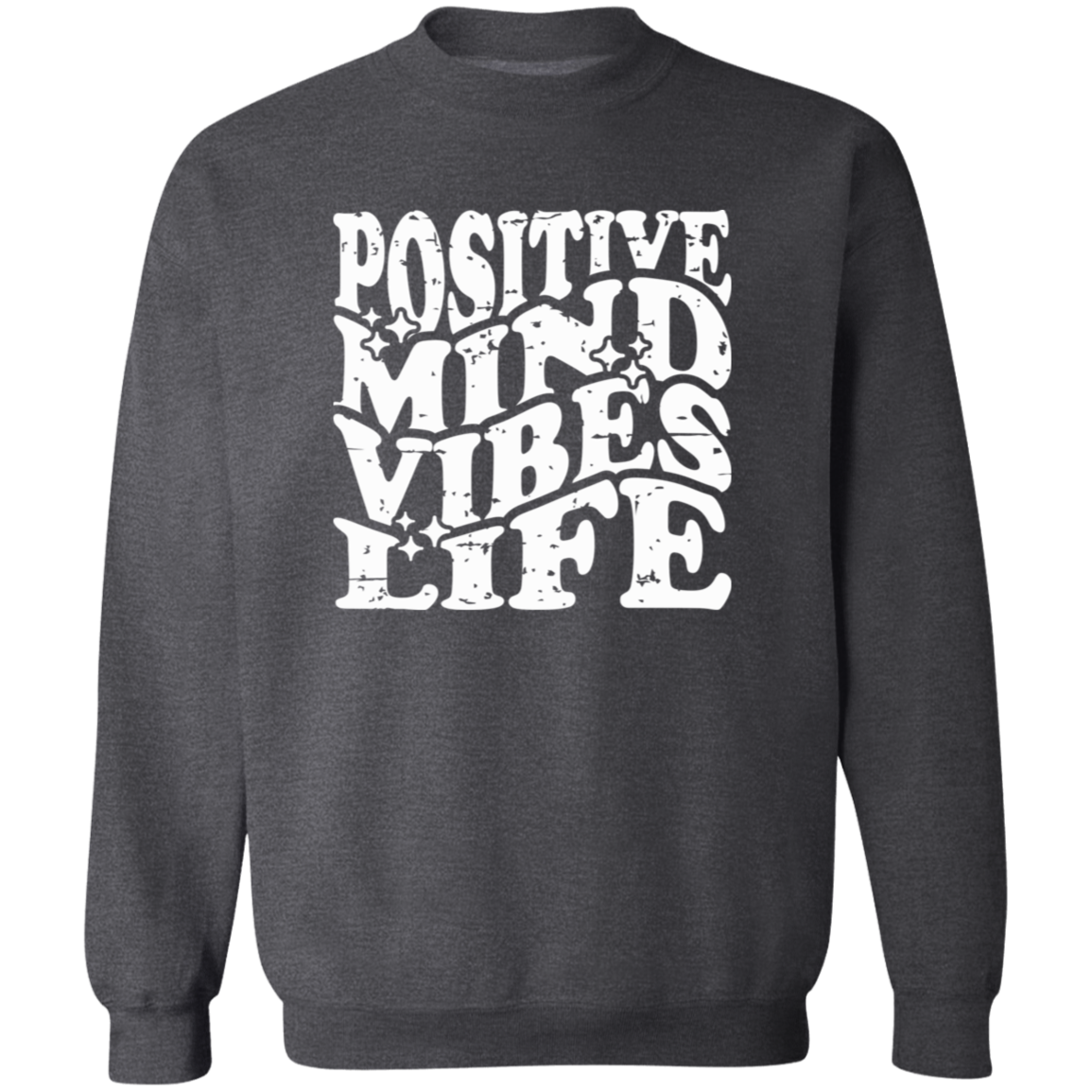 Positive Mind Sweatshirt