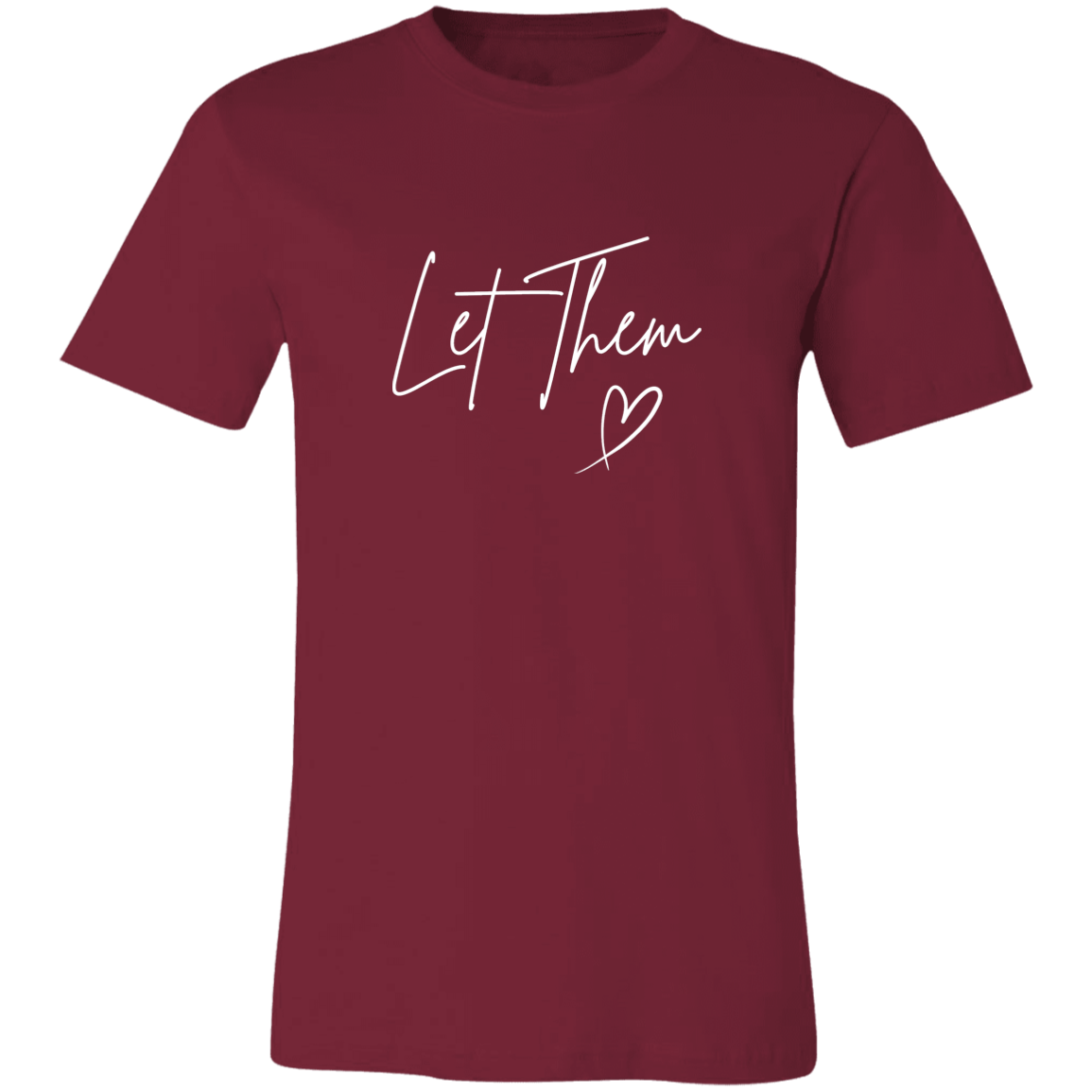 Let Them T-Shirt