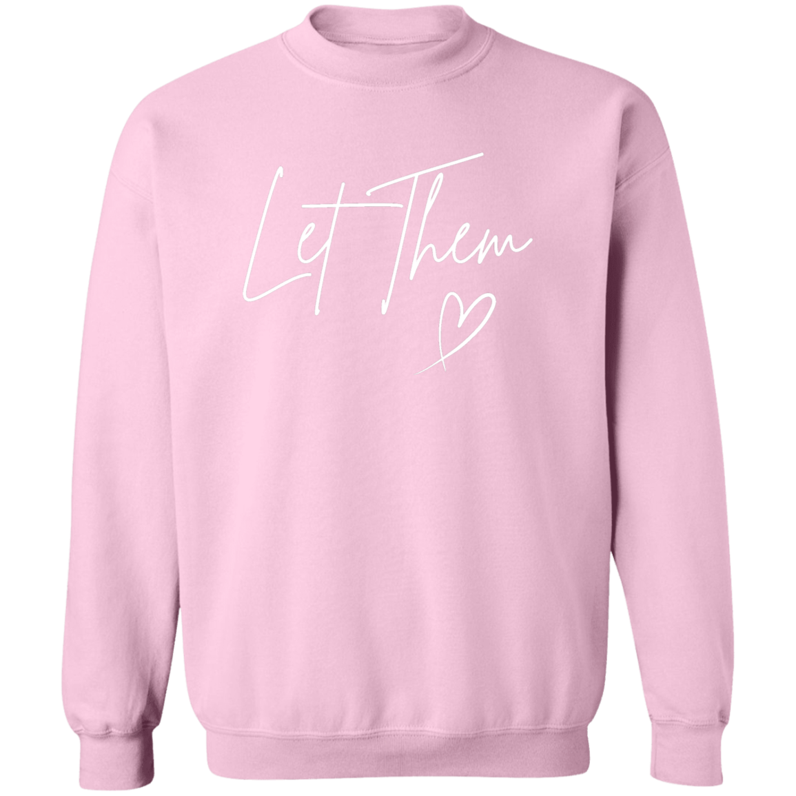 Let Them Sweatshirt