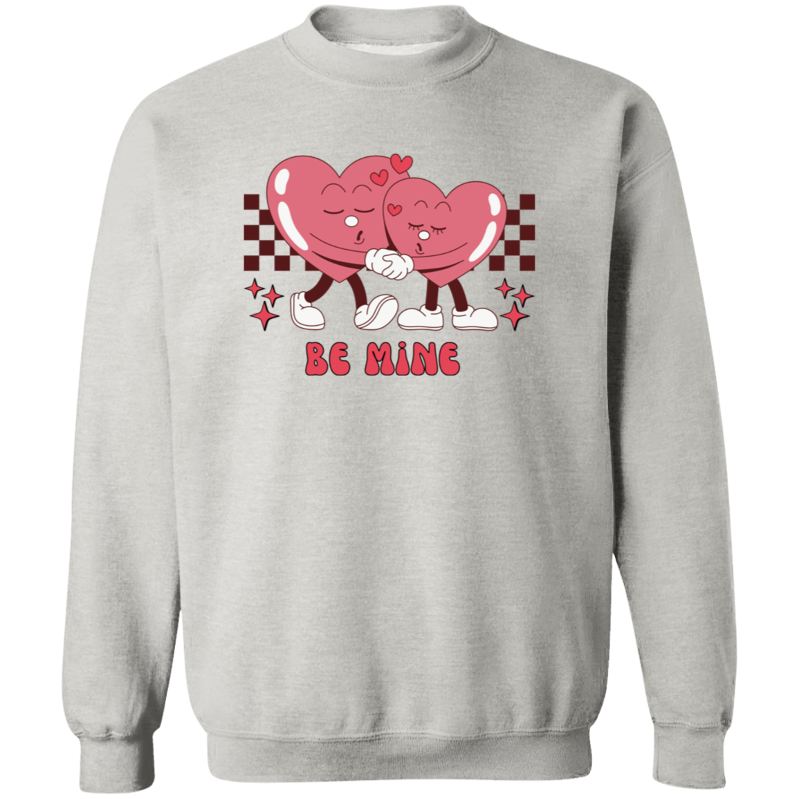 Be Mine Sweatshirt