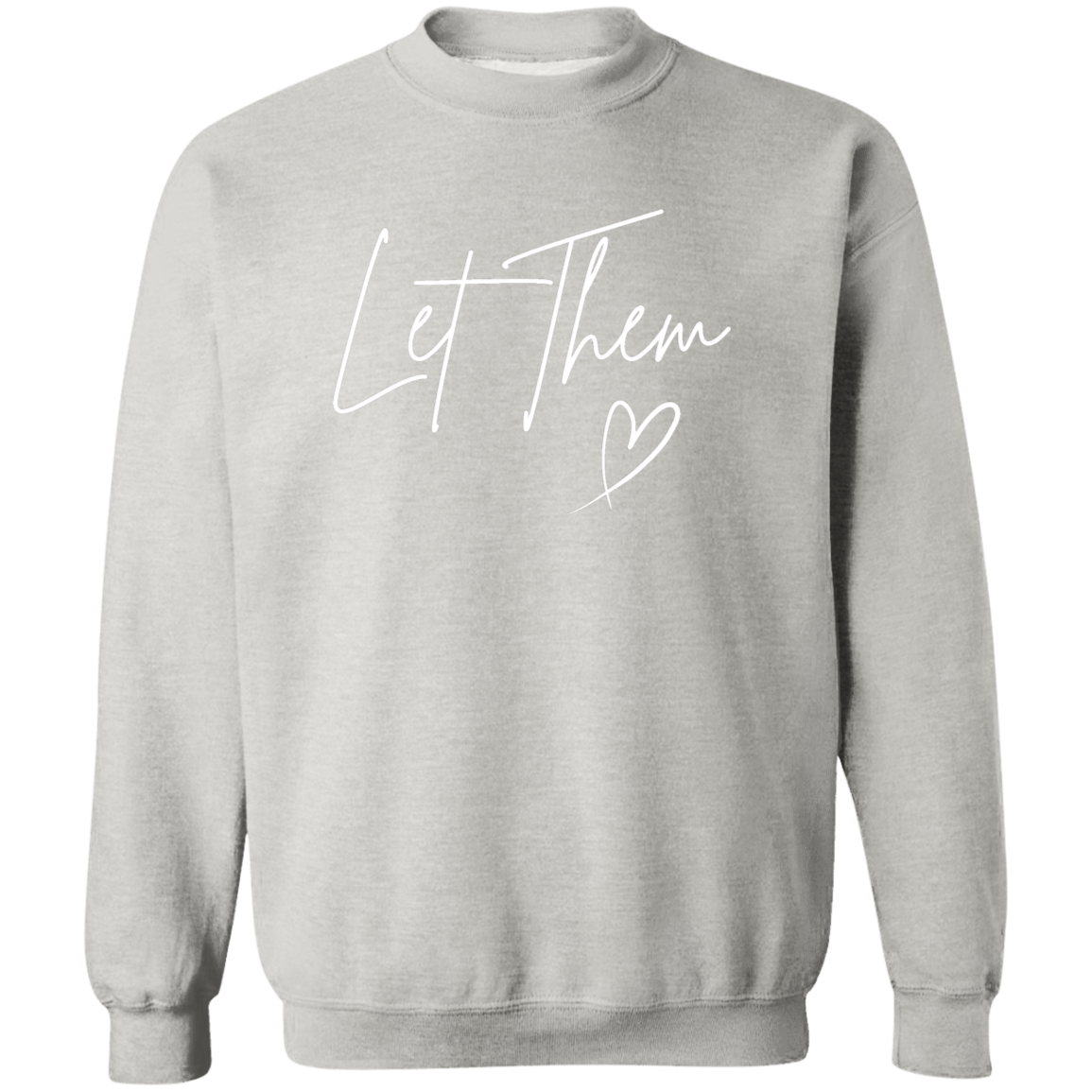 Let Them Sweatshirt