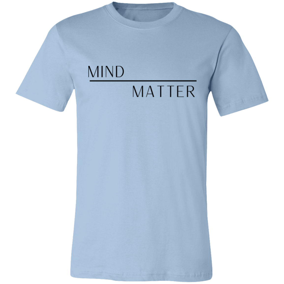 Mind Over Matter T-Shirt
