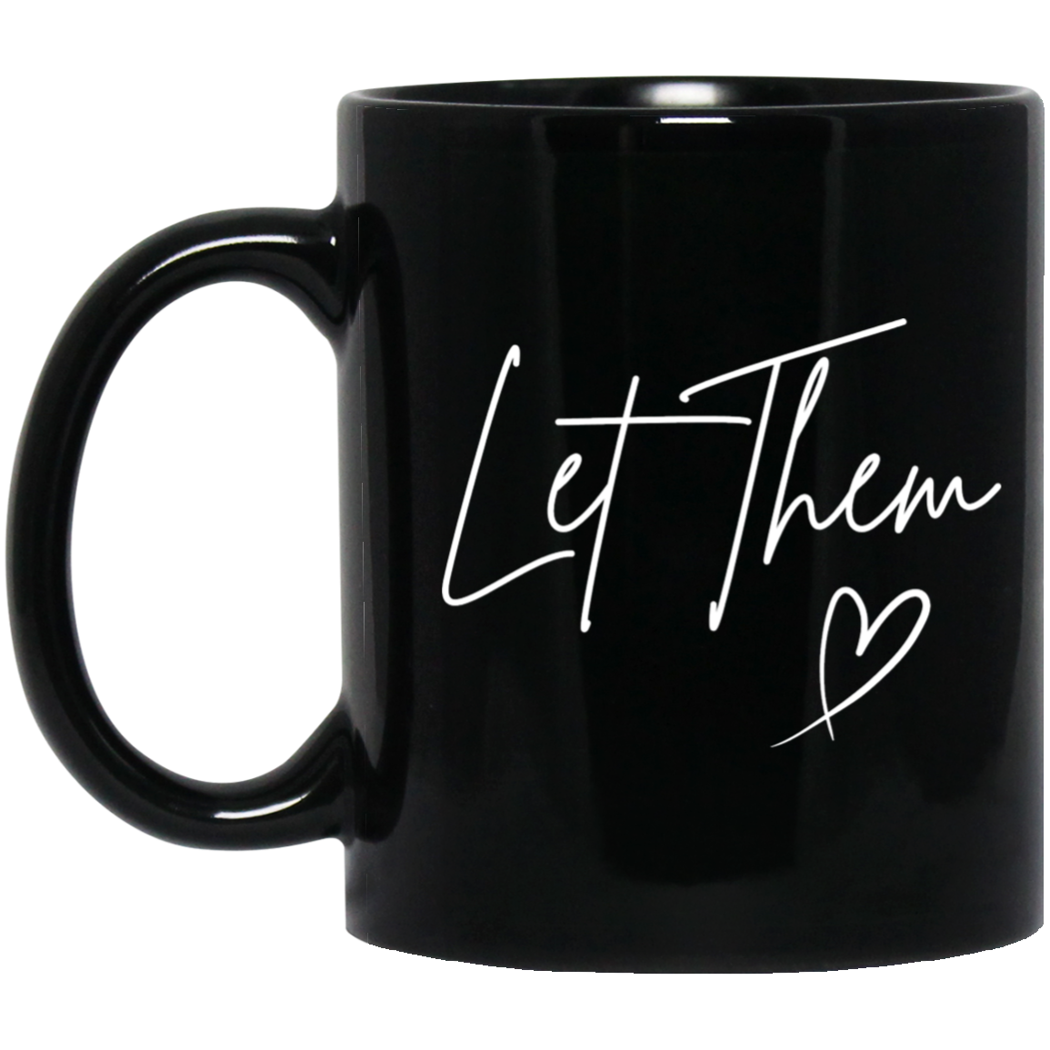 Let Them 11 oz. Black Mug