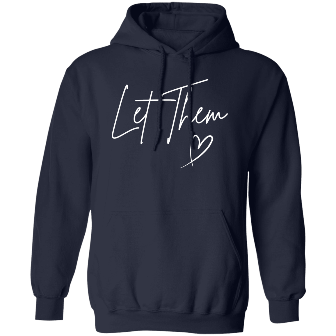 Let Them Pullover Hoodie