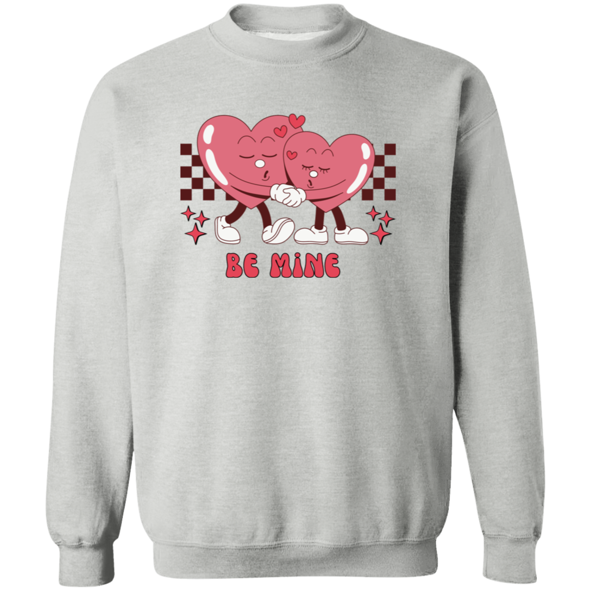 Be Mine Sweatshirt