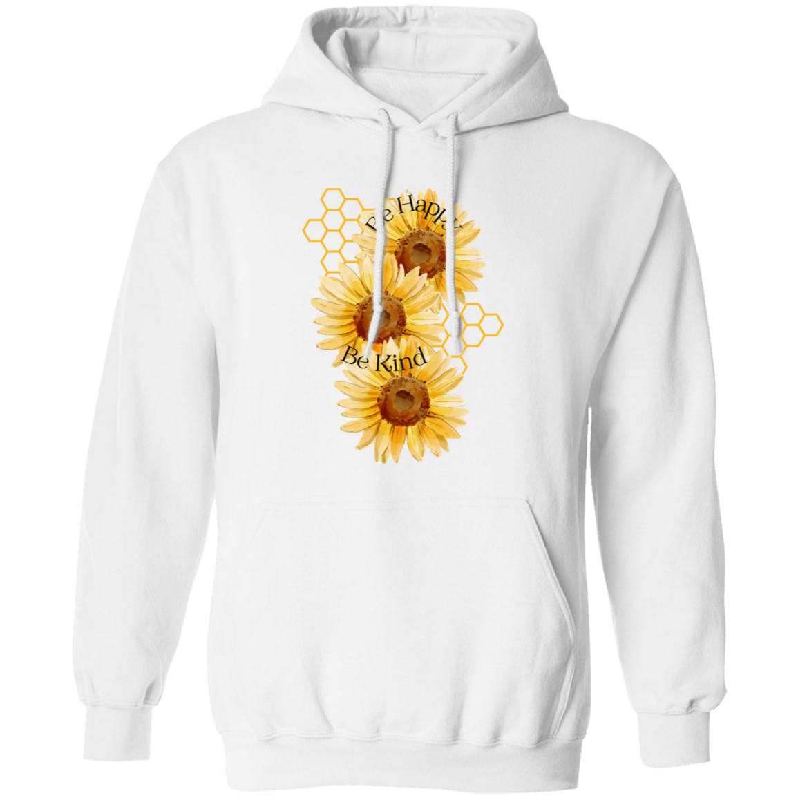 Be Happy Be Kind Pullover Hoodie