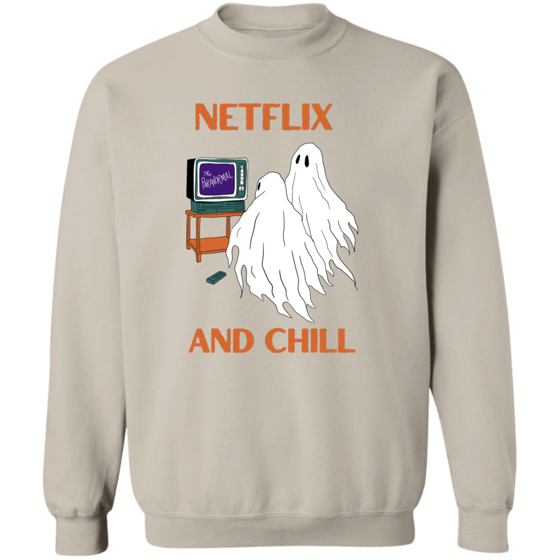 Netflix & Chill Sweatshirt