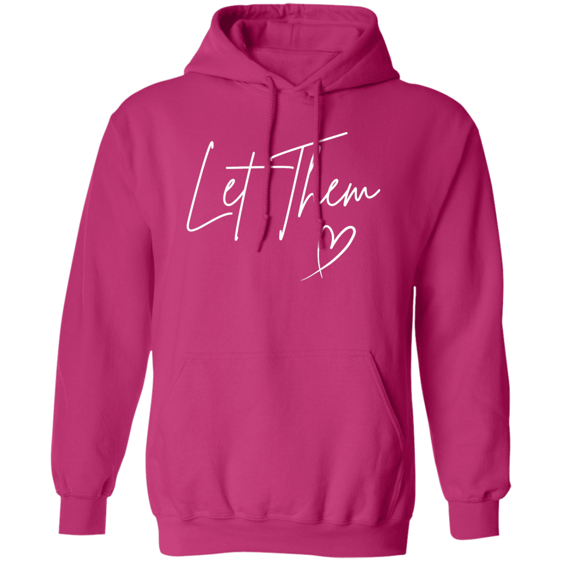 Let Them Pullover Hoodie