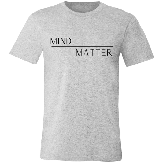 Mind Over Matter T-Shirt