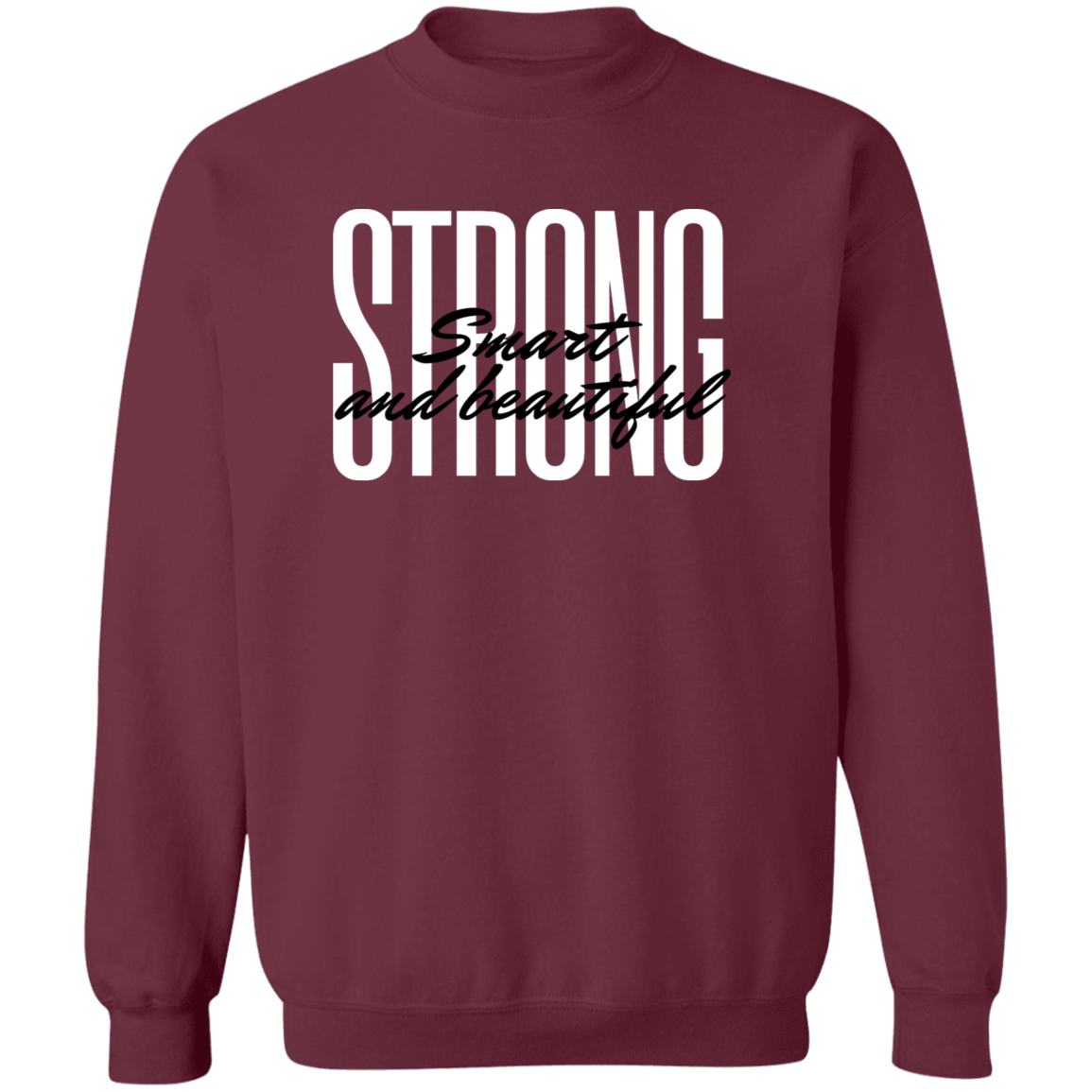 Strong Smart Beautiful Sweatshirt