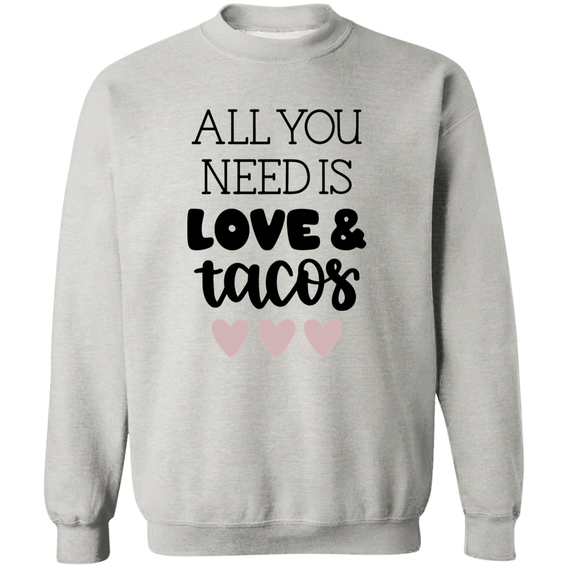 Love & Tacos Sweatshirt