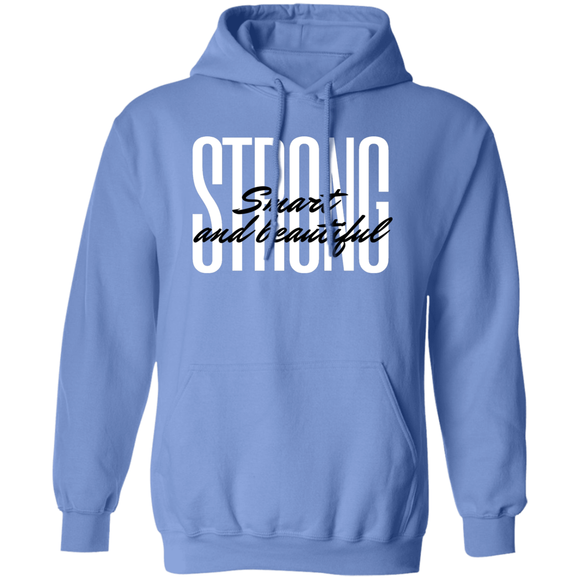 Strong Smart Beautiful Pullover Hoodie