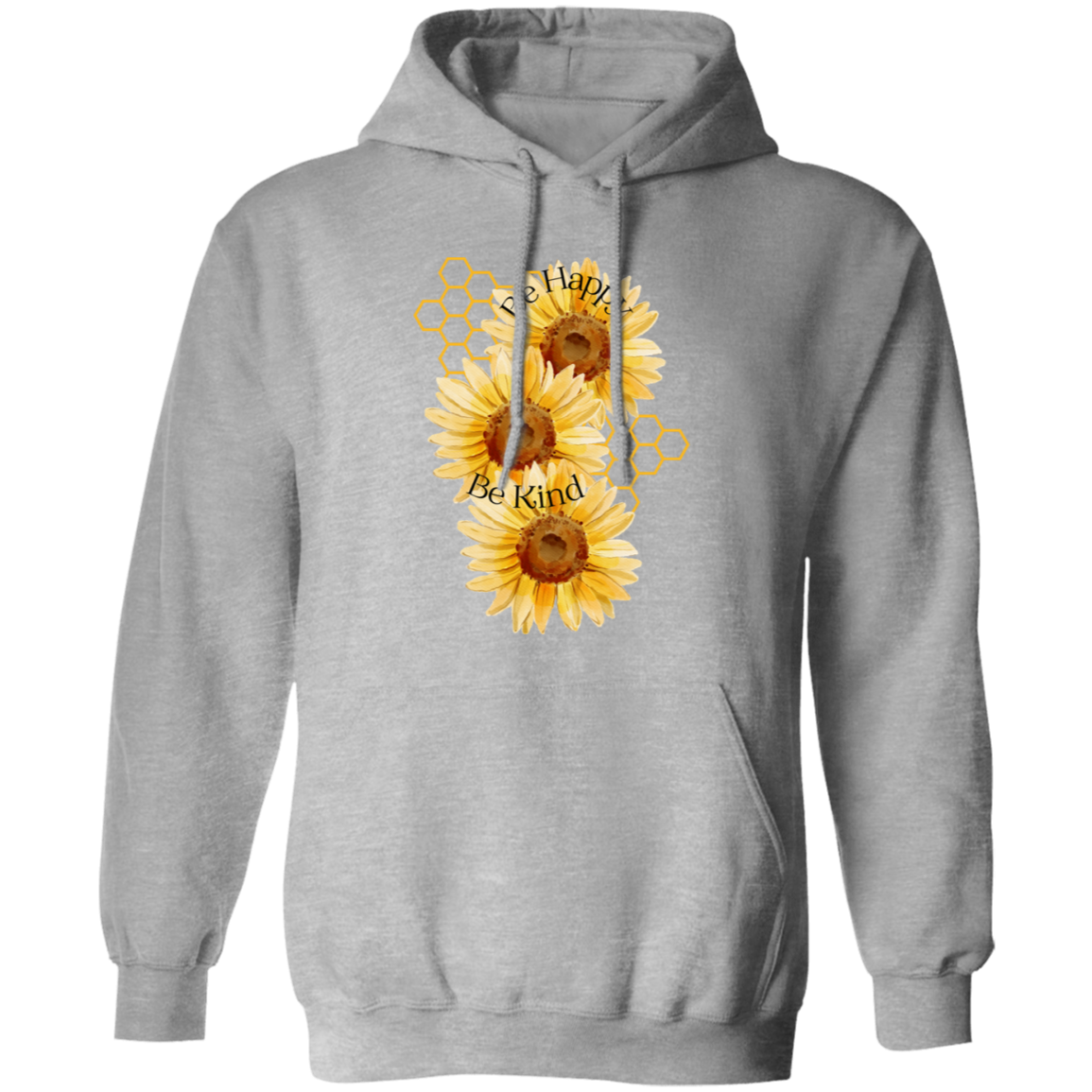 Be Happy Be Kind Pullover Hoodie