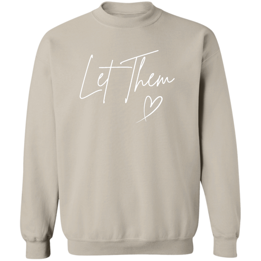 Let Them  Sweatshirt