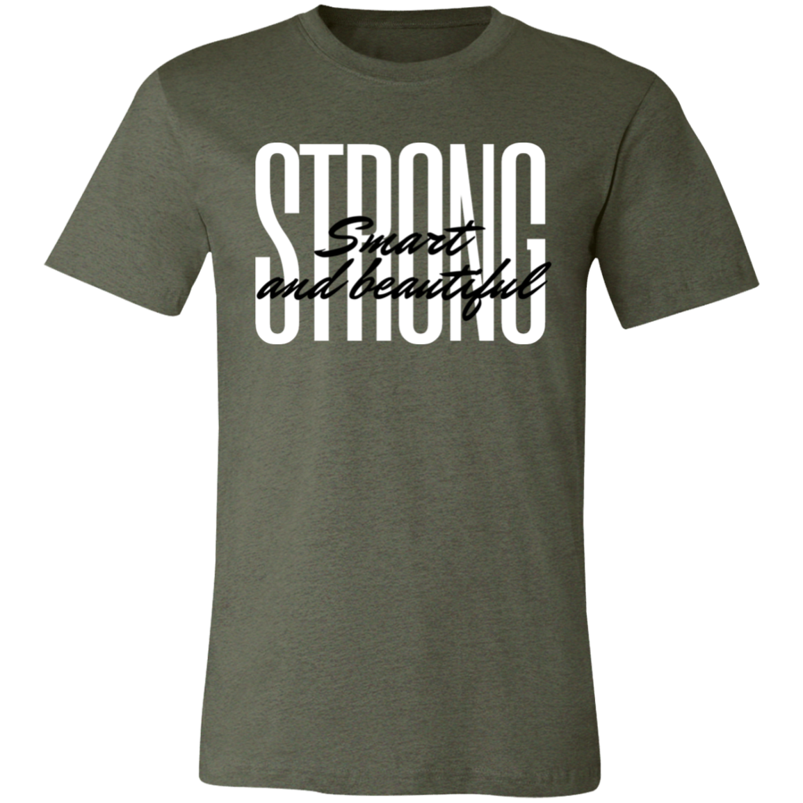 Strong Smart Beautiful T-Shirt