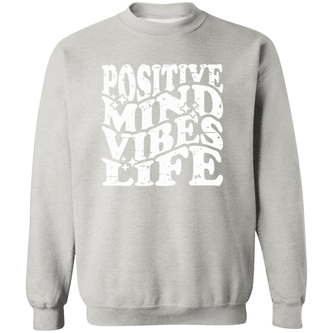 Positive Mind Sweatshirt