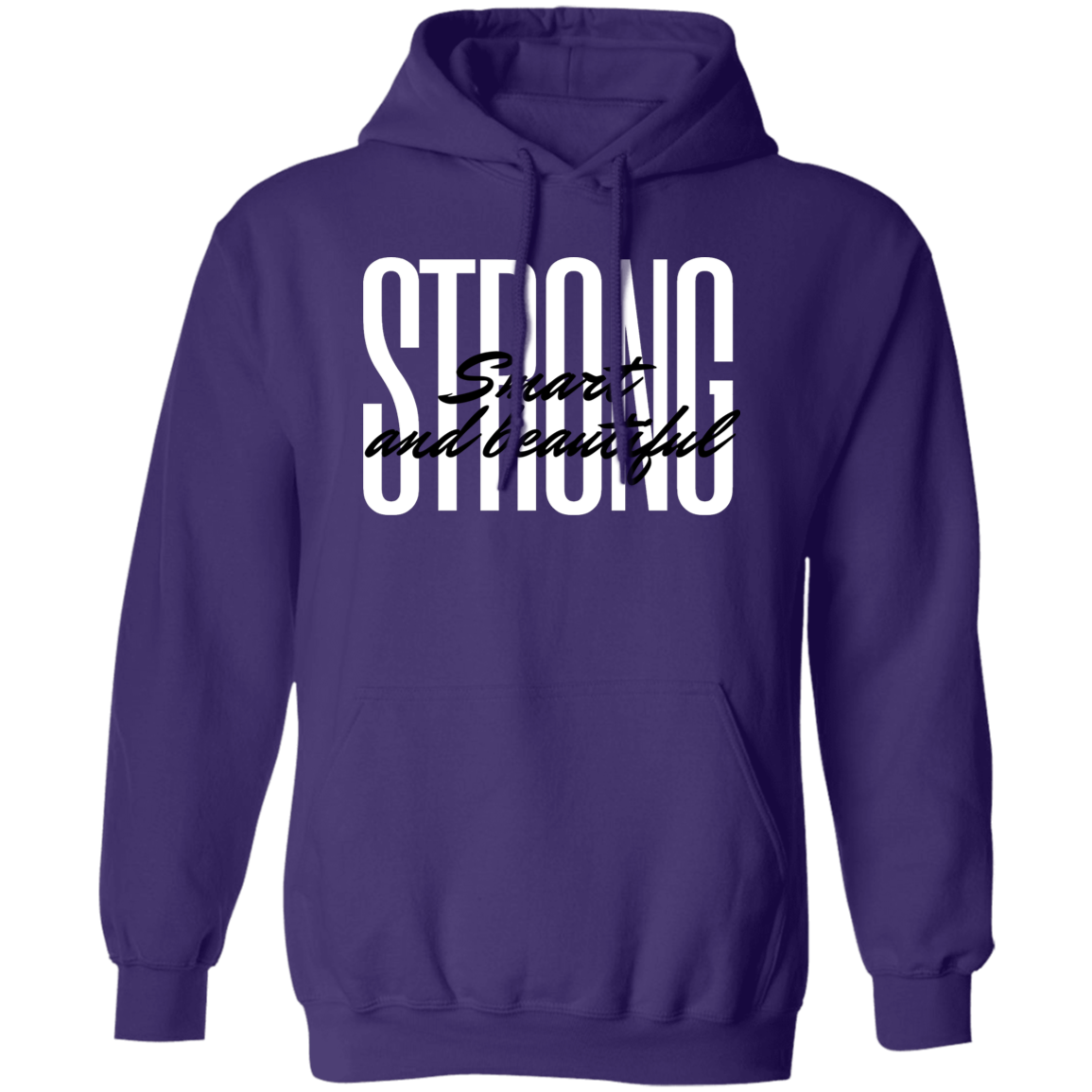 Strong Smart Beautiful Pullover Hoodie