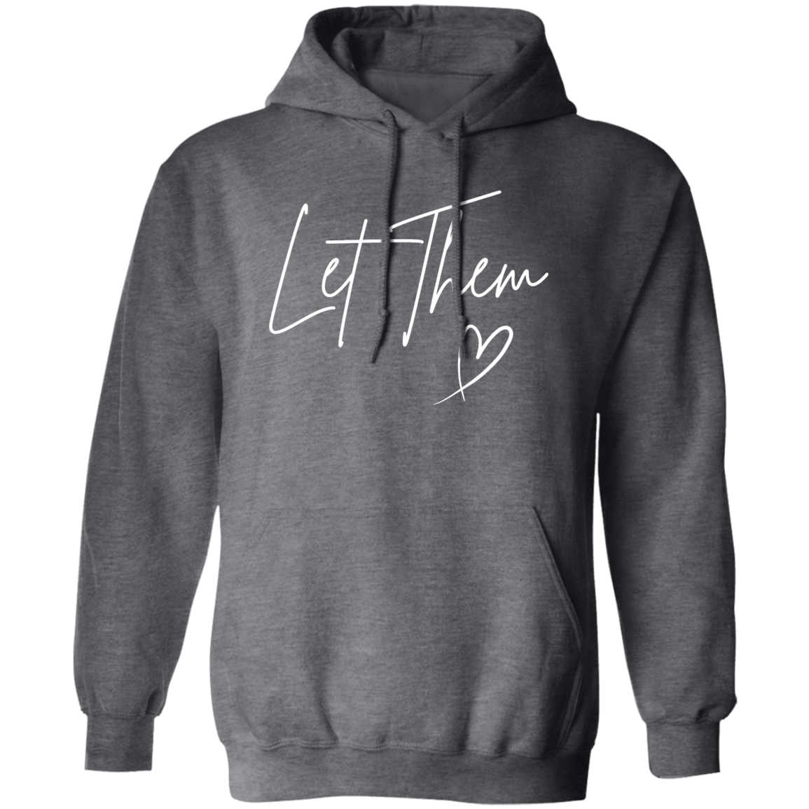 Let Them Pullover Hoodie