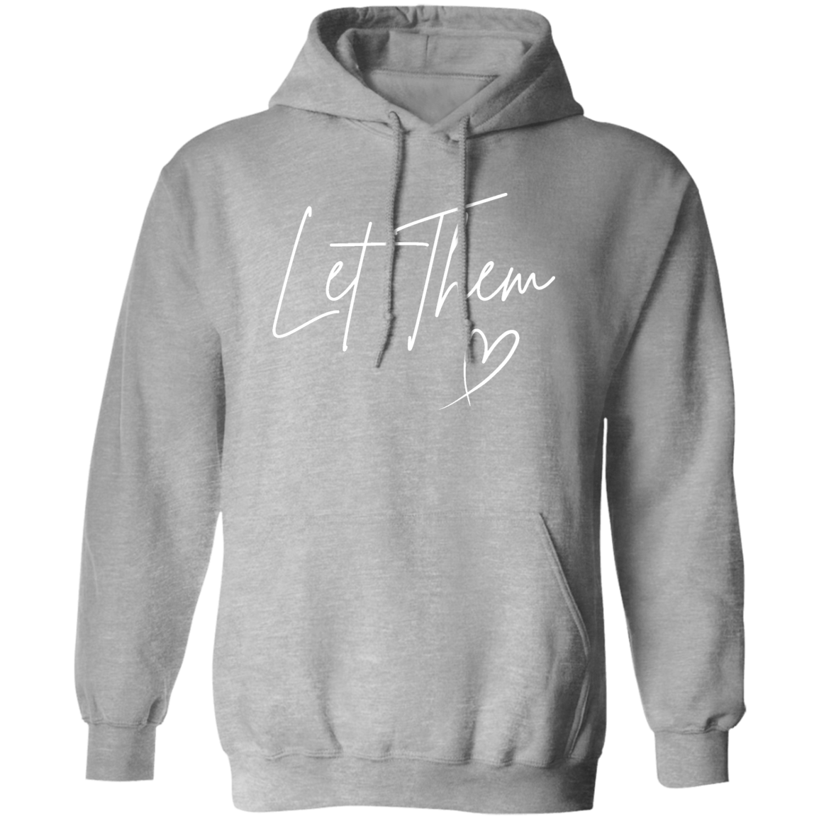 Let Them Pullover Hoodie