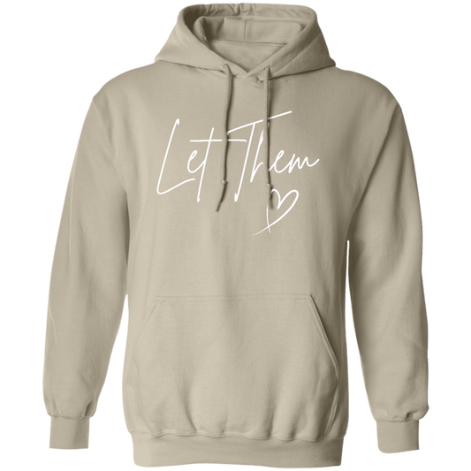 Let Them Pullover Hoodie