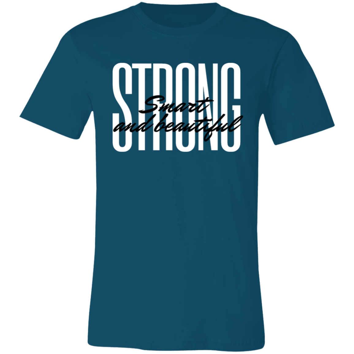 Strong Smart Beautiful T-Shirt