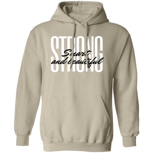 Strong Smart Beautiful Pullover Hoodie