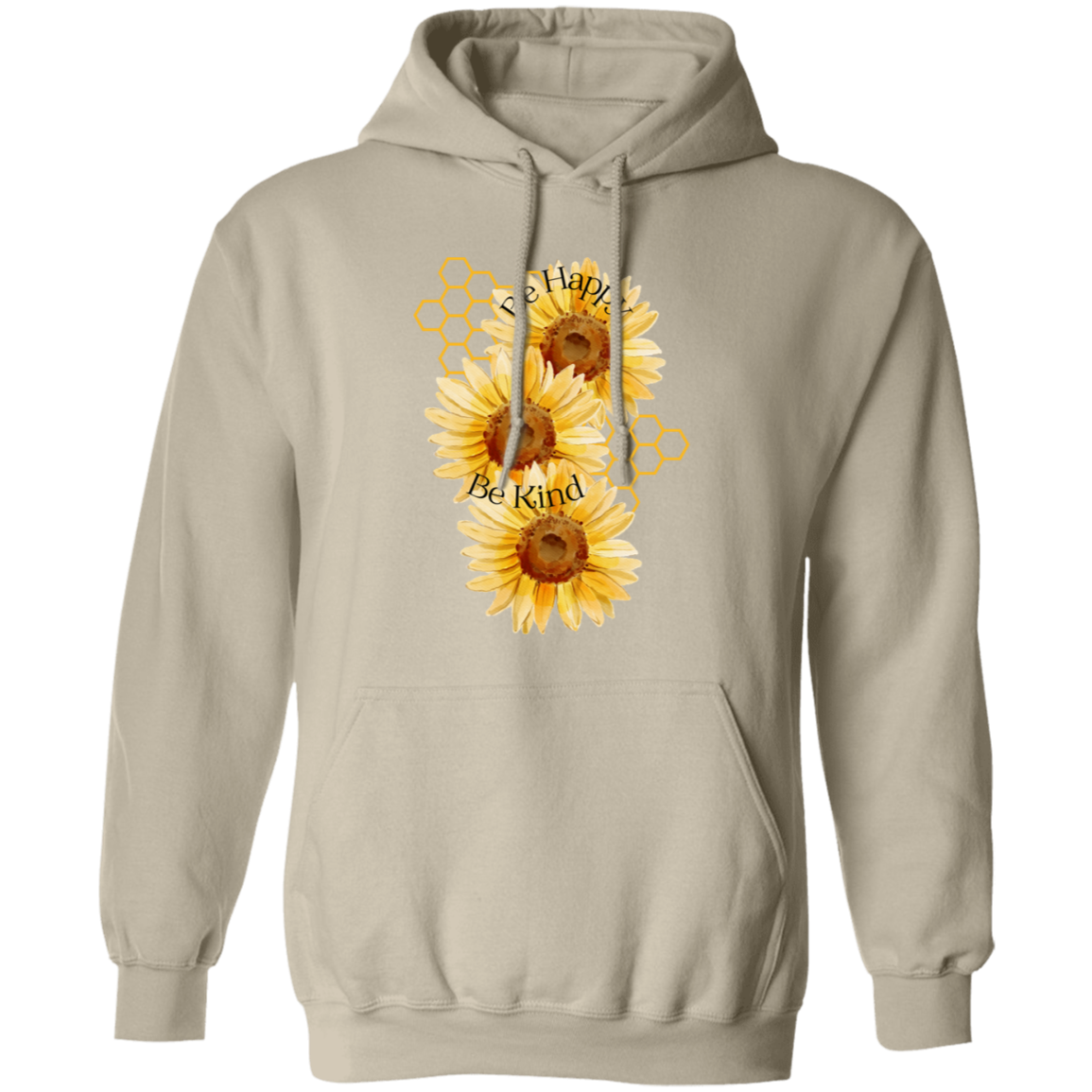 Be Happy Be Kind Pullover Hoodie