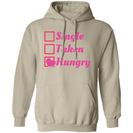 Single Taken Hungry Hoodie