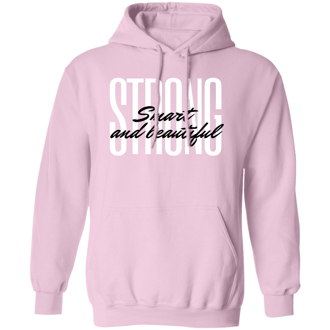 Strong Smart Beautiful Pullover Hoodie