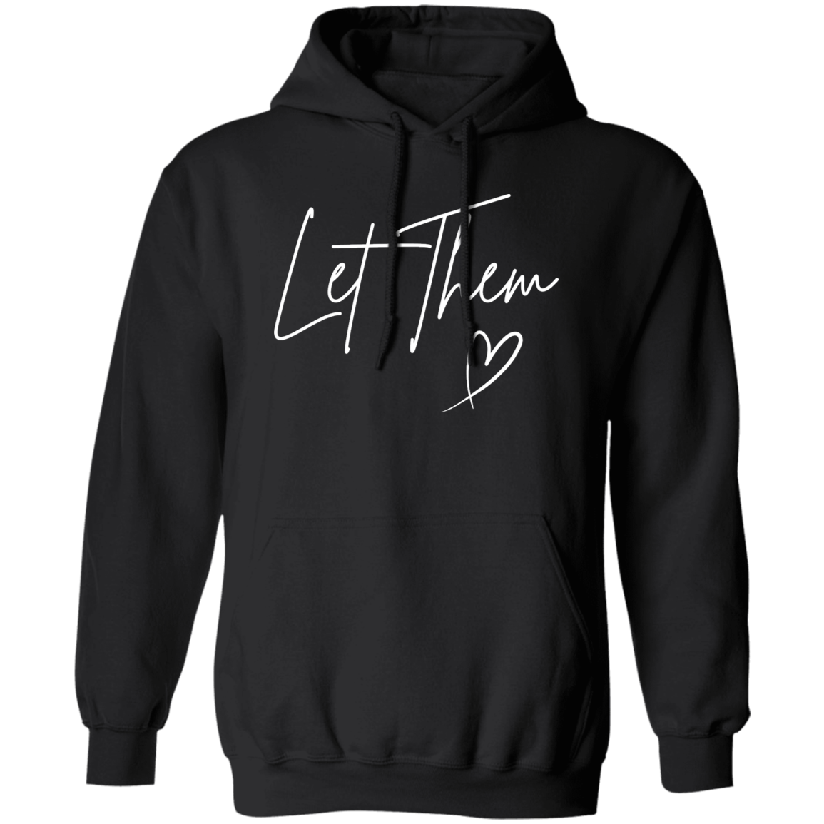 Let Them Pullover Hoodie