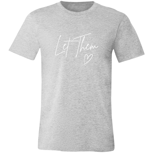 Let Them T-Shirt